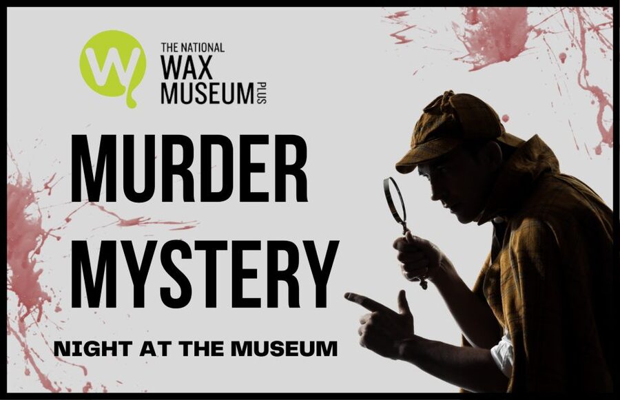 Dublin: Murder Mystery at the National Wax Museum - Check-in at the National Wax Museum Plus reception